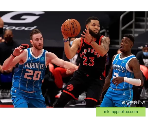 7分钟狂攻31分零封对手 猛龙创造NBA最长连续得分纪录
